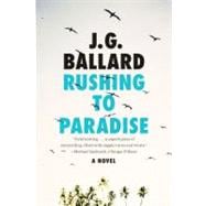 Rushing to Paradise A Novel