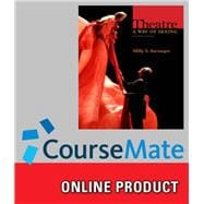 CourseMate for Barranger's Theatre: A Way of Seeing, 7th Edition, [Instant Access], 1 term (6 months)