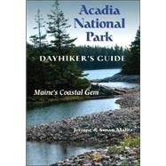 Acadia National Park Dayhiker's Guide