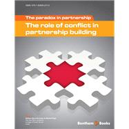 The Paradox in Partnership: The Role of Conflict in Partnership Building