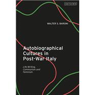 Autobiographical Cultures in Post-War Italy