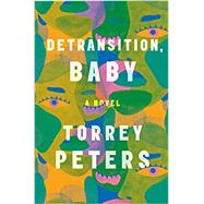 Detransition, Baby A Novel