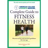 ACSM's Complete Guide to Fitness & Health