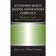 Standards-based School Mathematics Curricula: What Are They? What Do Students Learn?