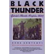 Black Thunder Gabriel's Revolt: Virginia, 1800