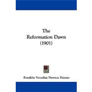 The Reformation Dawn