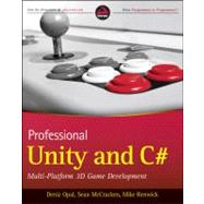 Professional Unity and C# : Multi-Platform 3D Game Developme..., 9781118063378