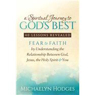 A Spiritual Journey to God's Best