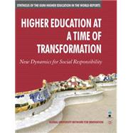 Higher Education at a Time of Transformation: New Dynamics for Social Responsibility
