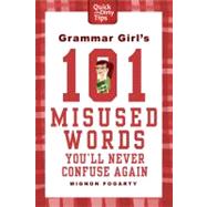 Grammar Girl's 101 Misused Words You'll Never Confuse Again