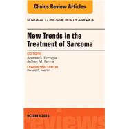 New Trends in the Treatment of Sarcoma, an Issue of Surgical Clinics of North America