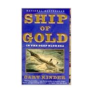 Ship of Gold in the Deep Blue Sea