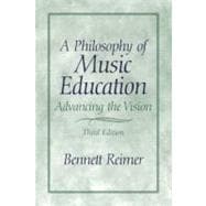 A Philosophy of Music Education Advancing the Vision