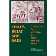 That's What She Said : Contemporary Poetry and Fiction by Native American Women