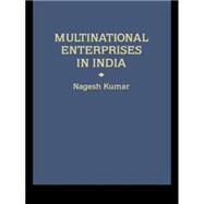 Multinational Enterprises in India: Industrial Distribution