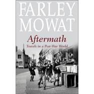Aftermath : Travels in a Post-War World