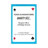 Marty Sez : Bergen's Bevy of Bridge Secrets