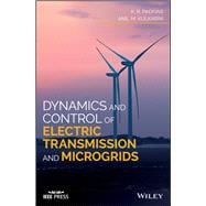 Dynamics and Control of Electric Transmission and Microgrids