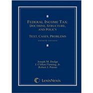 Federal Income Tax: Doctrine, Structure, and Policy