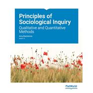 Principles of Sociological Inquiry: Qualitative and Quantitative Methods