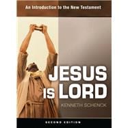 Jesus Is Lord: An Introduction to the New Testament,9781931283380
