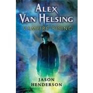 Alex Van Helsing : Vampire Rising