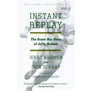 Instant Replay The Green Bay Diary of Jerry Kramer