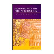 Beginning with the Pre-Socratics