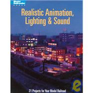 Realistic Animation, Lighting & Sound