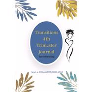 Transitions 4th Trimester Journal Transforming