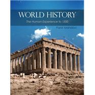 World History: The Human Experience to 1500