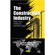 The Construction Industry: Global Trends, Job Burnout and Safety Issues
