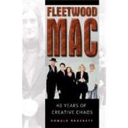 Fleetwood Mac : 40 Years of Creative Chaos