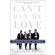 Can't Buy Me Love The Beatles, Britain, and America