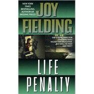 Life Penalty A Novel