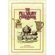 Pillsbury Cookbook : A Facsimile of the Classic 1914 Edition