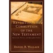 Revisiting the Corruption of the New Testament