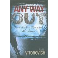 Any Way Out : Twin Brothers, Two Paths, No Chance