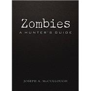 Zombies A Hunter's Guide (Deluxe Edition)