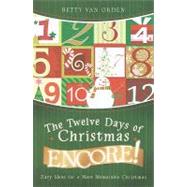 The Twelve Days of Christmas Encore!