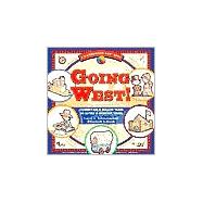 Going West! Journey on a Wagon Train to Settle a Frontier Town