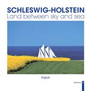 Schleswig-Holstein Land Between Sky and Sea