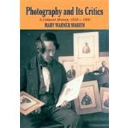 Photography and Its Critics
