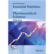 Essential Statistics for the Pharmaceutical Sciences