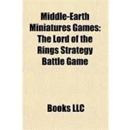 Middle-Earth Miniatures Games : The Lord of the Rings Strategy Battle Game