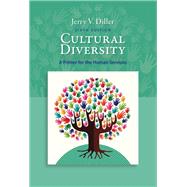 Cultural Diversity A Primer for the Human Services,9781337563383