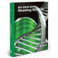 Big Ideas Math: Modeling Real Life- Grade 6 Advanced Student Edition, 1st Edition