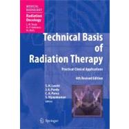 Technical Basis of Radiation Therapy : Practical Clinical Applications