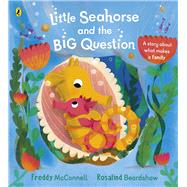 Little Seahorse and the Big Question