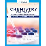 Chemistry for Today General, Organic, and Biochemistry